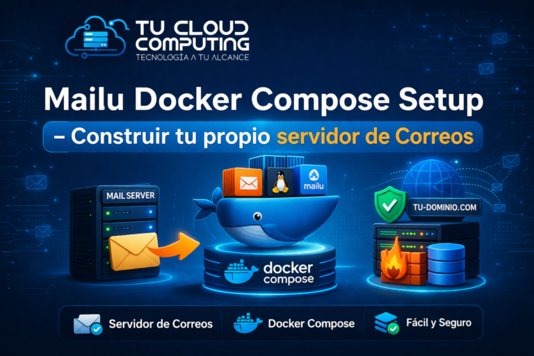 Mailu Docker Compose Setup &ndash; Construir tu propio servidor de Correos